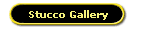 Stucco Gallery